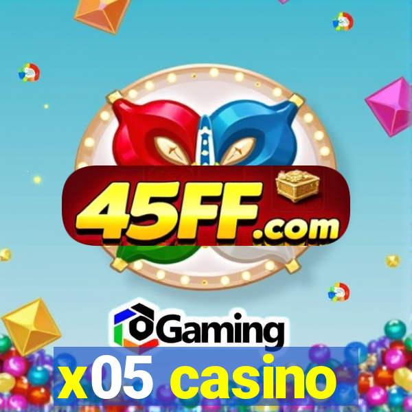 x05 casino